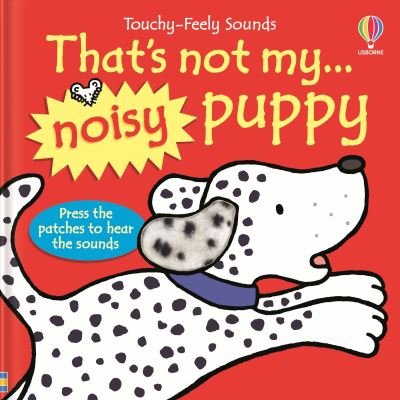That's Not My... Noisy Puppy