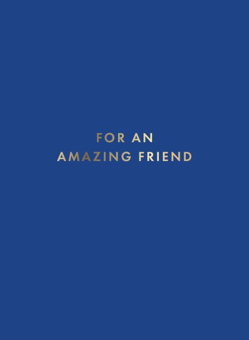 For an Amazing Friend