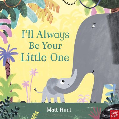 I'll Always Be Your Little One