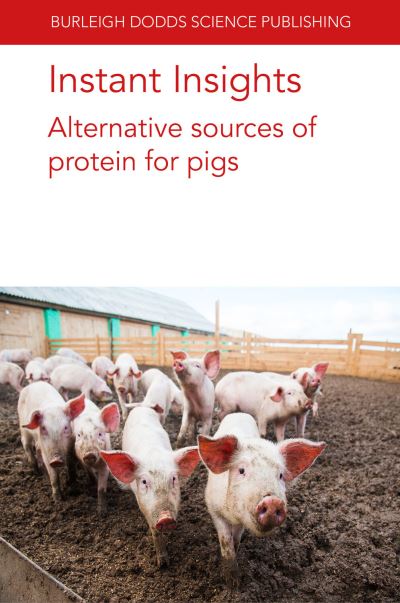 Alternative Sources of Protein for Pigs