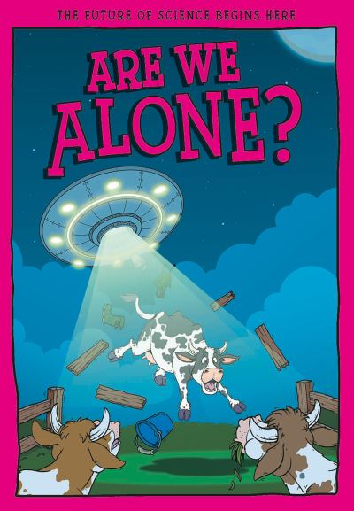 Are We Alone?