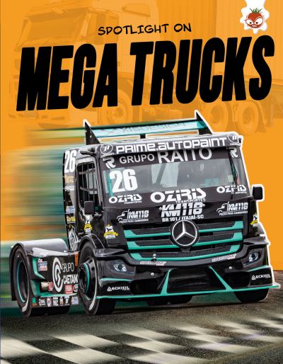 Spotlight on Mega Trucks
