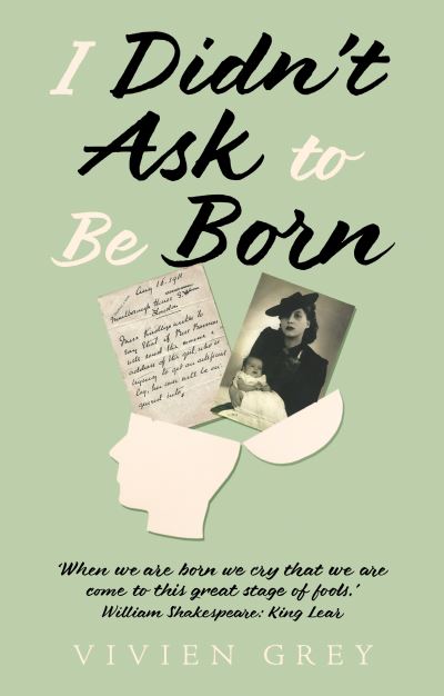 I Didn't Ask to Be Born