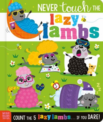 Never Touch the Lazy Lambs