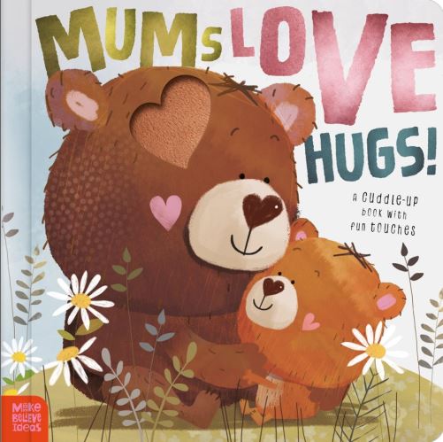 Mums Love Hugs!