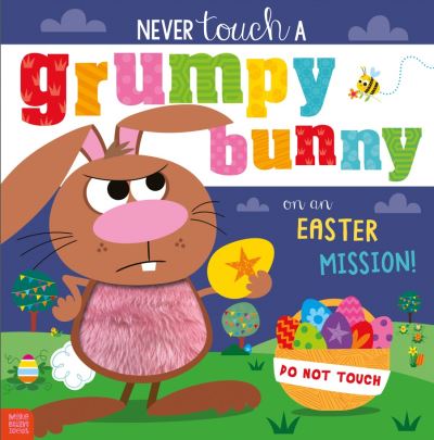 Never Touch a Grumpy Bunny on an Easter Mission!
