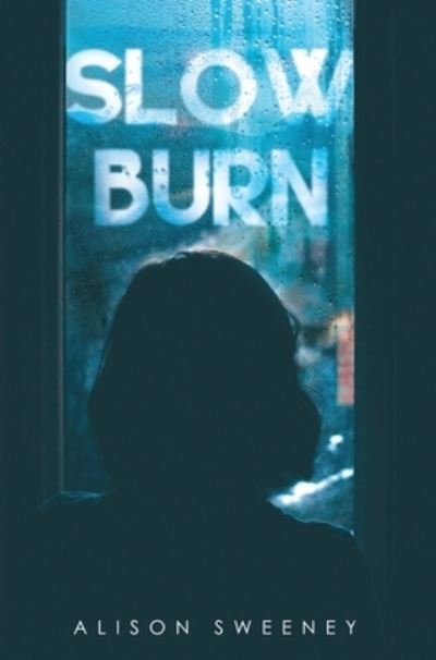 Slow Burn