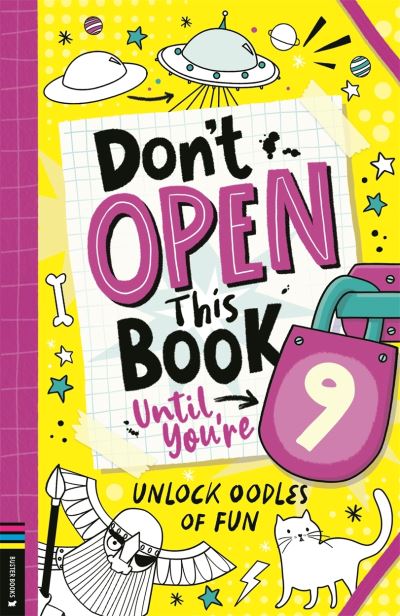 Don't Open This Book Until You're 9!