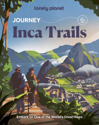 Lonely Planet Journey Inca Trail