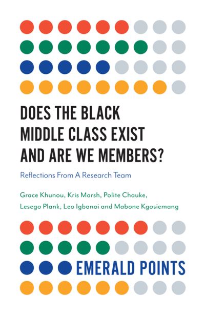 Does the Black Middle Class Exist and Are We Members?