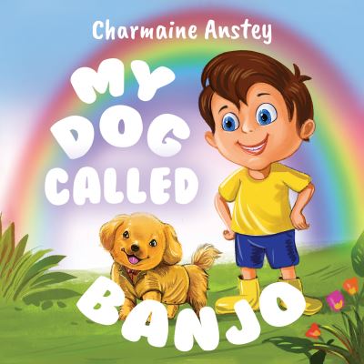 My Dog Called Banjo