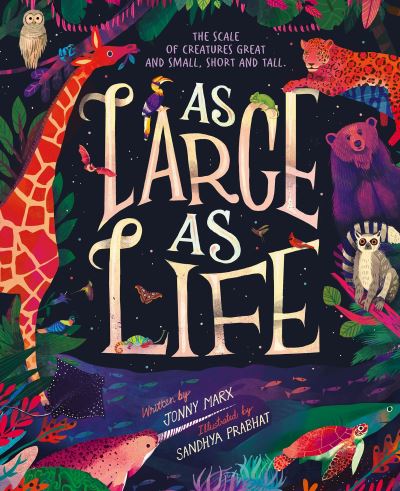 As Large as Life