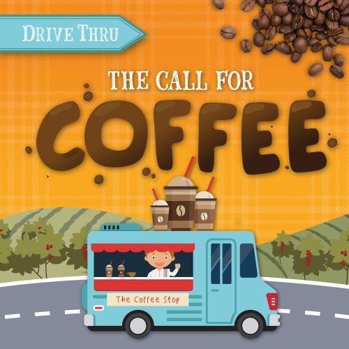 The Call for Coffee