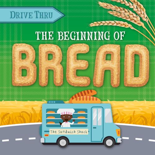 The Beginning of Bread