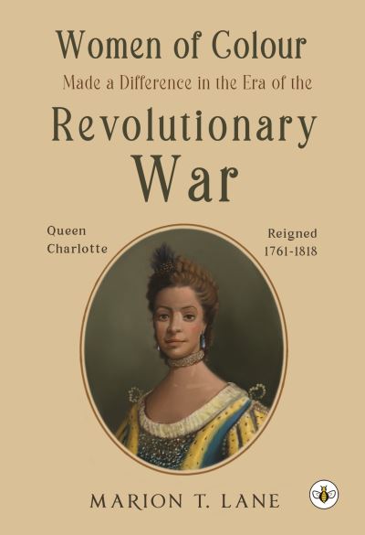 Women of Colour Made a Difference in the Era of the Revolutionary War