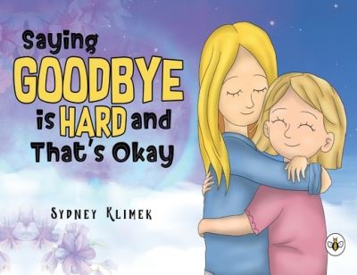Saying Goodbye Is Hard, and That's Okay