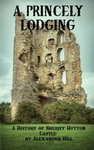 A Princely Lodging