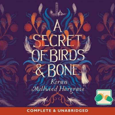 A Secret of Birds & Bone