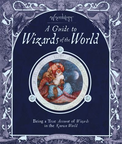 A Guide to Wizards Of The World