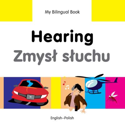 My Bilingual Book. Hearing