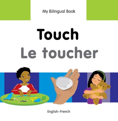 My Bilingual Book. Touch
