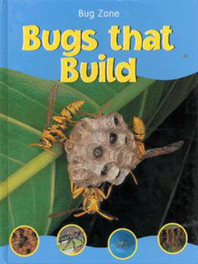 Bugs That Build