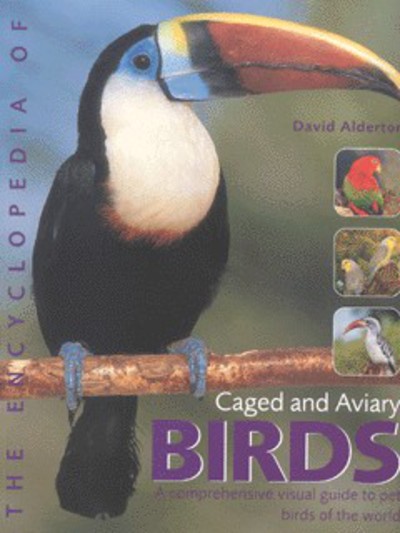 The Encyclopedia of Caged and Aviary Birds