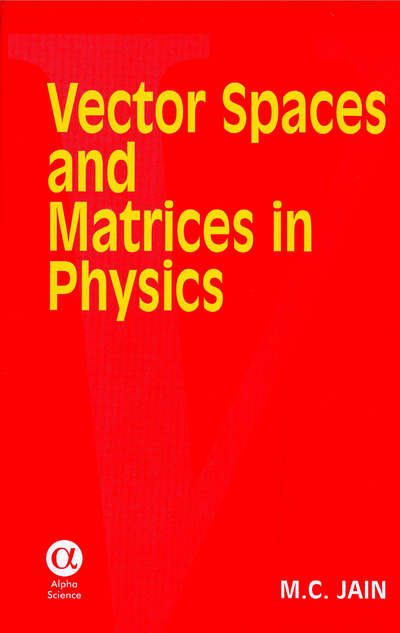 Vector Spaces and Matrics in Physics