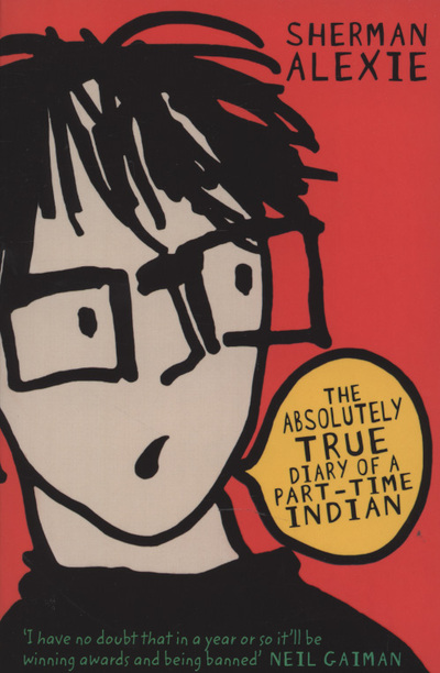 The Absolutely True Diary of a Part-Time Indian