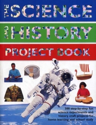 The Science and History Project Book