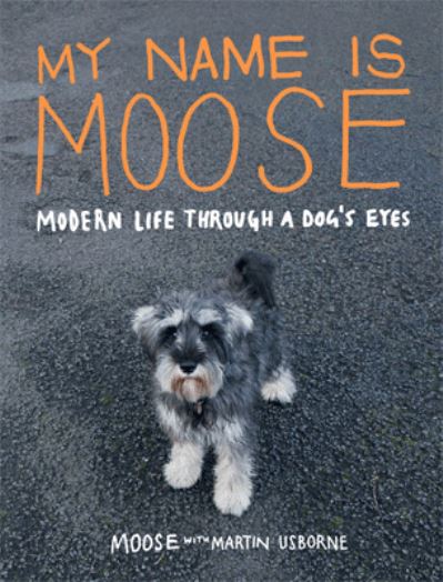 My Name is Moose