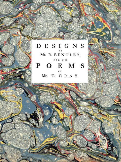 Designs by Mr. R. Bentley, for Six Poems by Mr. T. Gray