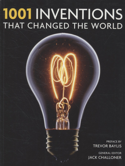 1001 Inventions That Changed the World