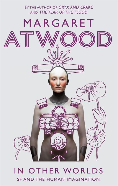 In Other Worlds SF and the Human Imagination