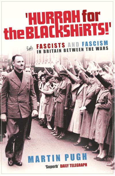 'Hurrah for the Blackshirts!'