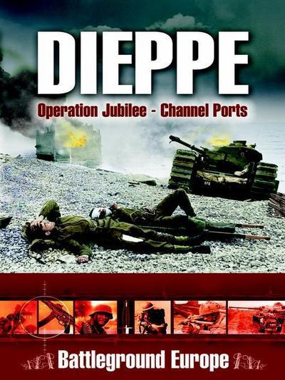 The Dieppe Raid