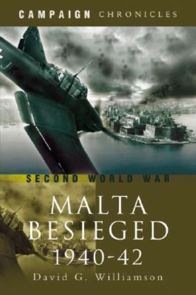 The Siege of Malta, 1940-1942