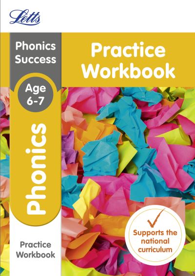 Phonics. Ages 6-7 Practice Workbook