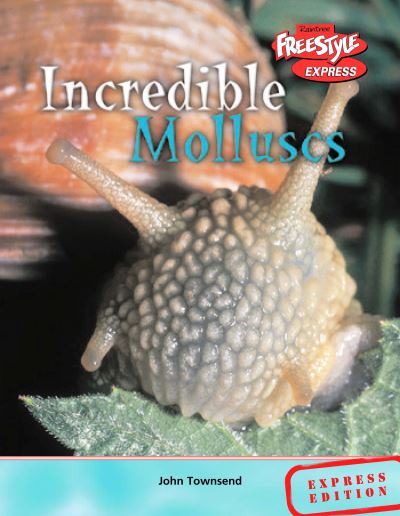 Incredible Molluscs