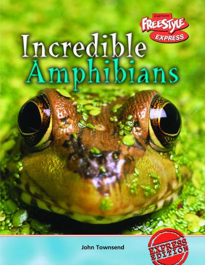 Incredible Amphibians