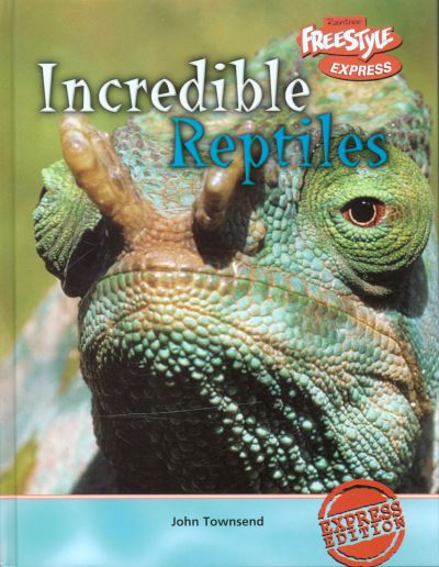 Incredible Reptiles
