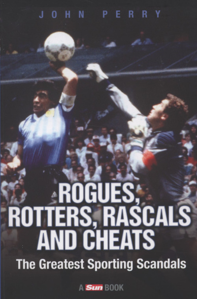 Rogues, Rotters, Rascals and Cheats