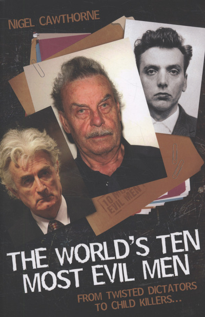 The World's Ten Most Evil Men