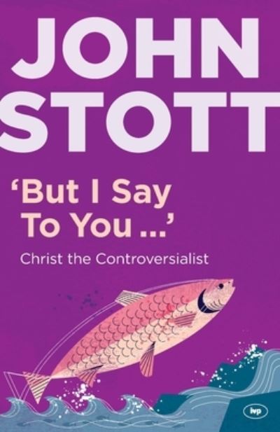 'But I Say to You...'
