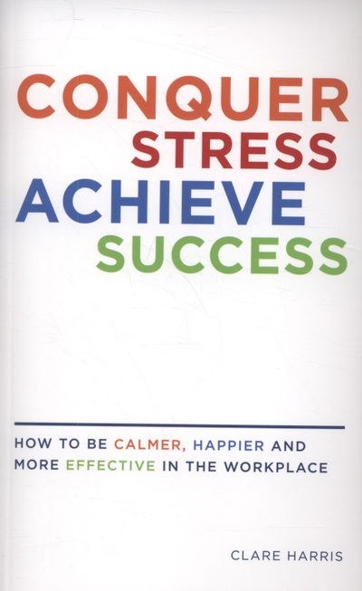 Conquer Stress, Achieve Success