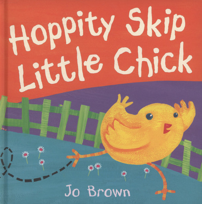 Hoppity Skip Little Chick