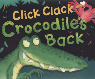 Click Clack, Crocodile's Back