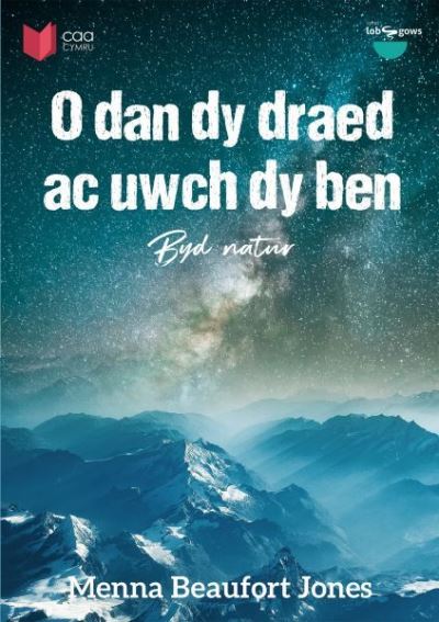 O Dan Dy Draed Ac Uwch Dy Ben