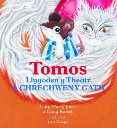 Tomos Llygoden Y Theatr a Chrechwen Y Gath