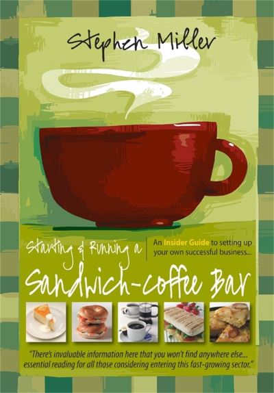 Starting & Running a Sandwich-Coffee Bar